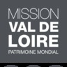 Mission Val de Loire patrimoine mondial