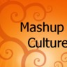 Mashup Culture